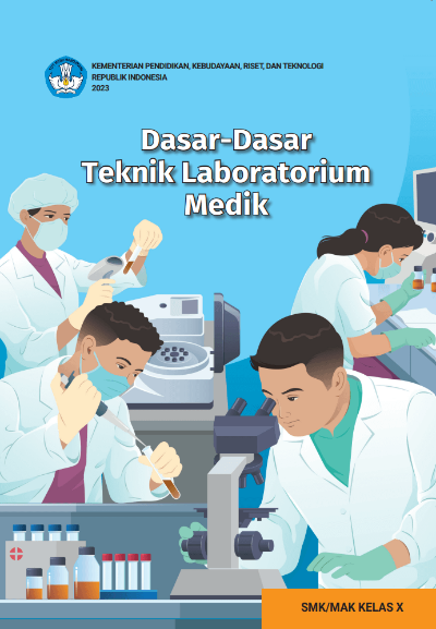 Dasar-Dasar Teknik Laboratorium Medik untuk SMK/MAK Kelas X
