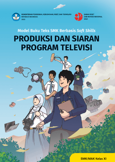 Model Buku Teks SMK Berbasis Soft Skills PRODUKSI DAN SIARAN  PROGRAM TELEVISI
